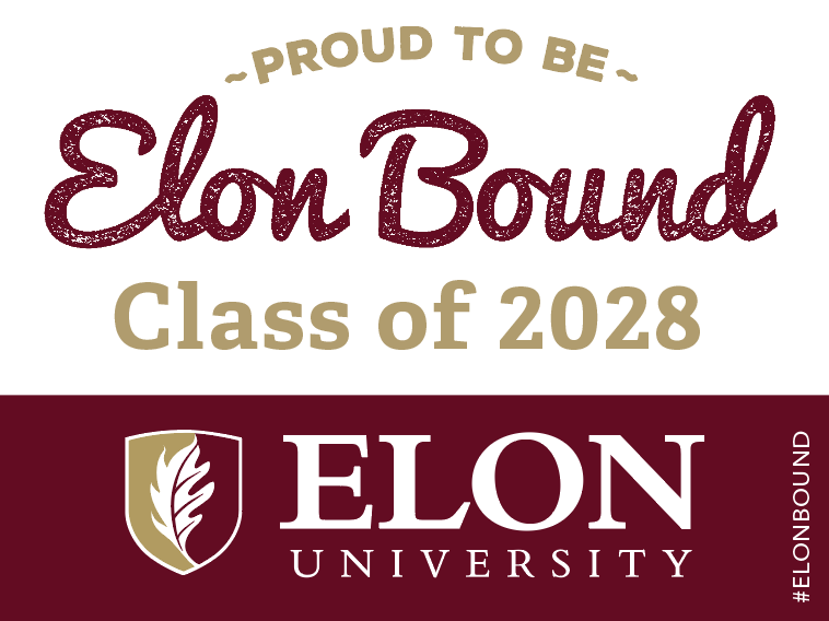 Elon Bound Class of 2028 yard sign with proud to be Elon bound class of 2028 on top half and Elon University logo on the bottom
