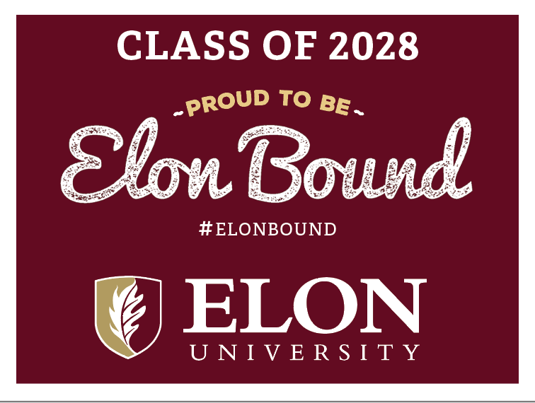 Elon Bound Class of 2028 yard sign with white lettering on maroon. Class of 2028 is on the top line, proud to be Elon bound in the center and the Elon University logo on the bottom