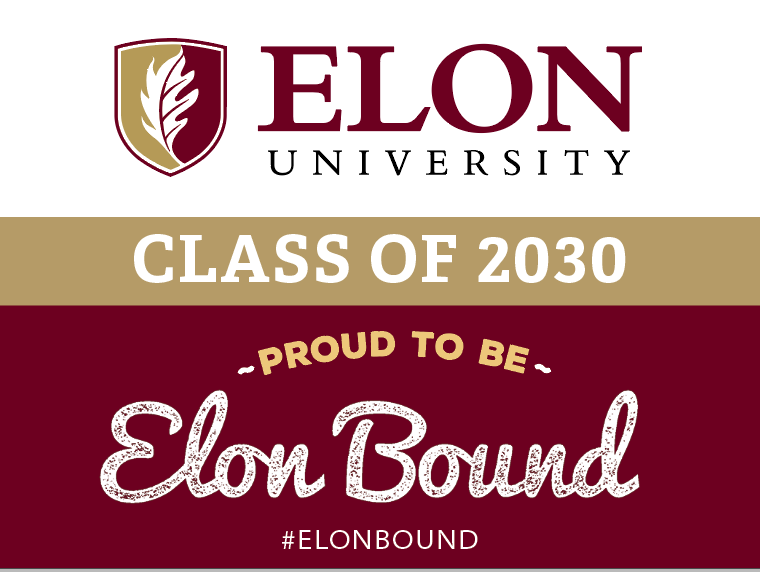 Class of 2030 yard sign that says proud to be Elon bound