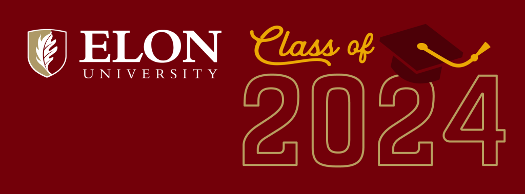 Elon University Class of 2024 social media cover graphic with a maroon background