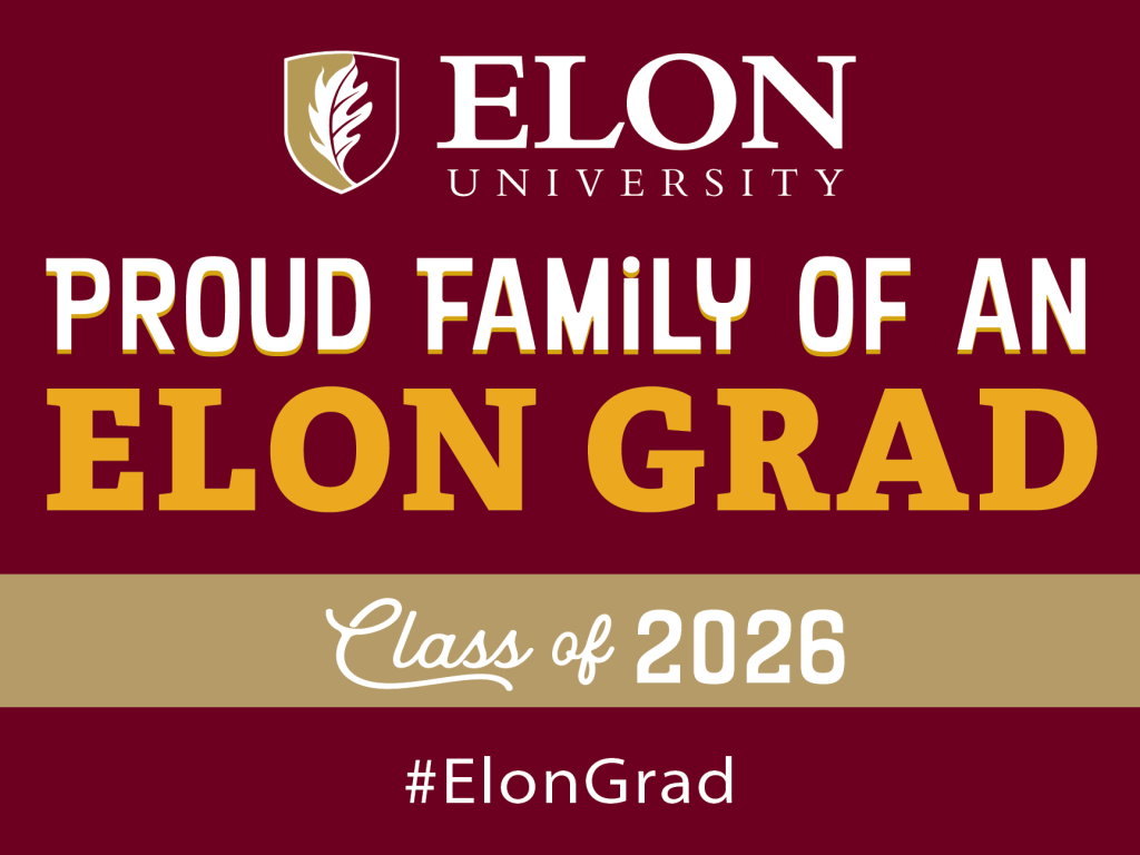Proud Family of an Elon Grad Class of 2026 yard sign with a maroon background