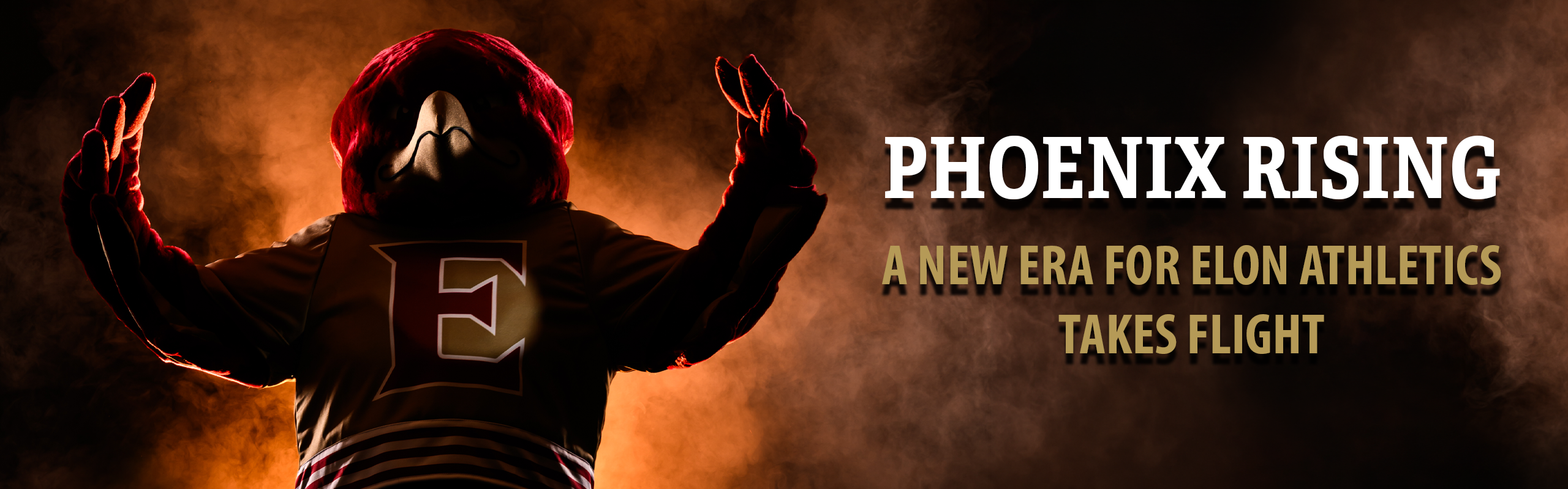 Elon’s Phoenix mascot emerges from a fiery, smoky background beside the headline “Phoenix Rising: A new era for Elon Athletics takes flight.”
