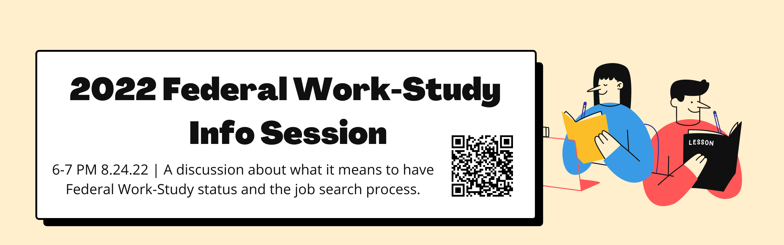 Federal Work Study Information Session. Review Elon Job Network for more details.