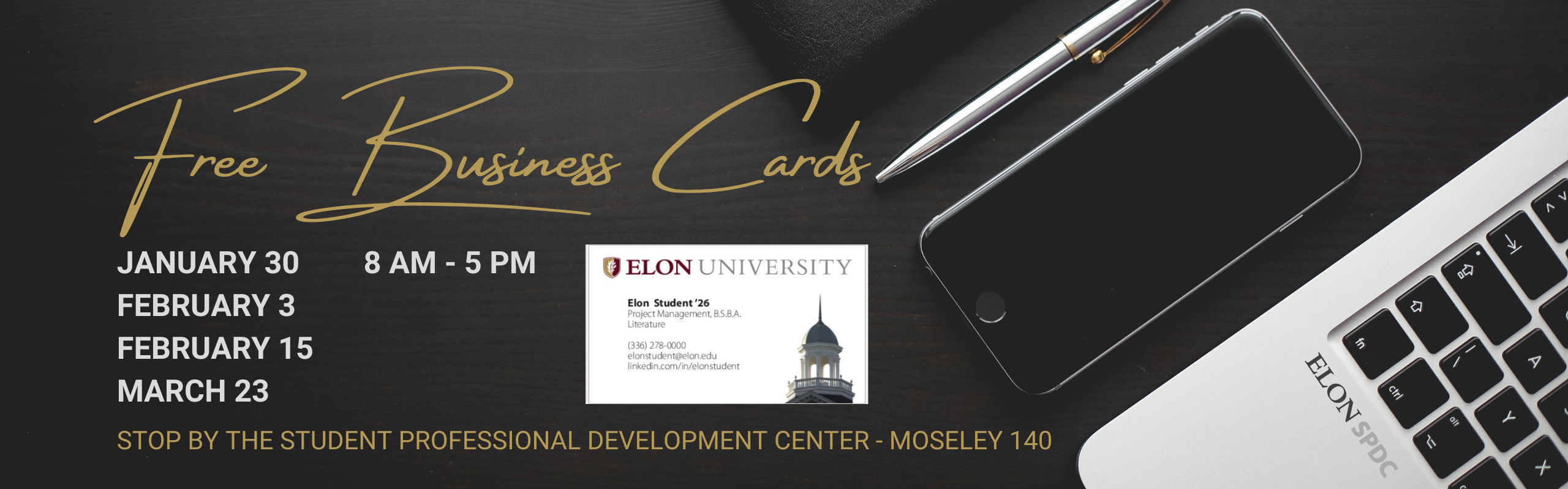 Free Business Cards Offered throughout the semester. Check the Elon Job Network for dates and details