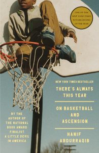 Cover of There's Always This Year: On Basketball and Ascension