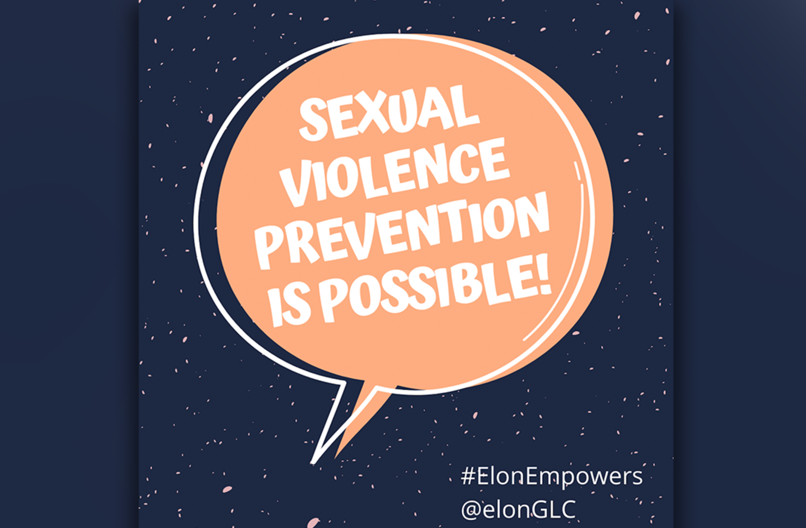 Elon Empowers Campaign Promotes Prevention Of Sexual Violence Today At Elon Elon University