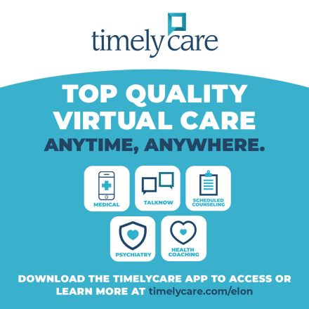 Top Quality Virtual Care Anytime, Anywhere. Download the TimelyCare app to access or learn more at timelycare.com/elon