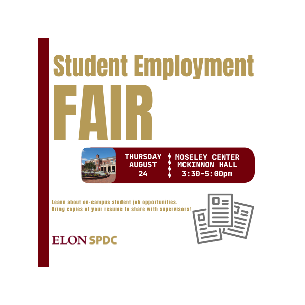 Student Employment Fair- 8.24.23 Moseley Center McKinnon Hall 3:30-5 pm