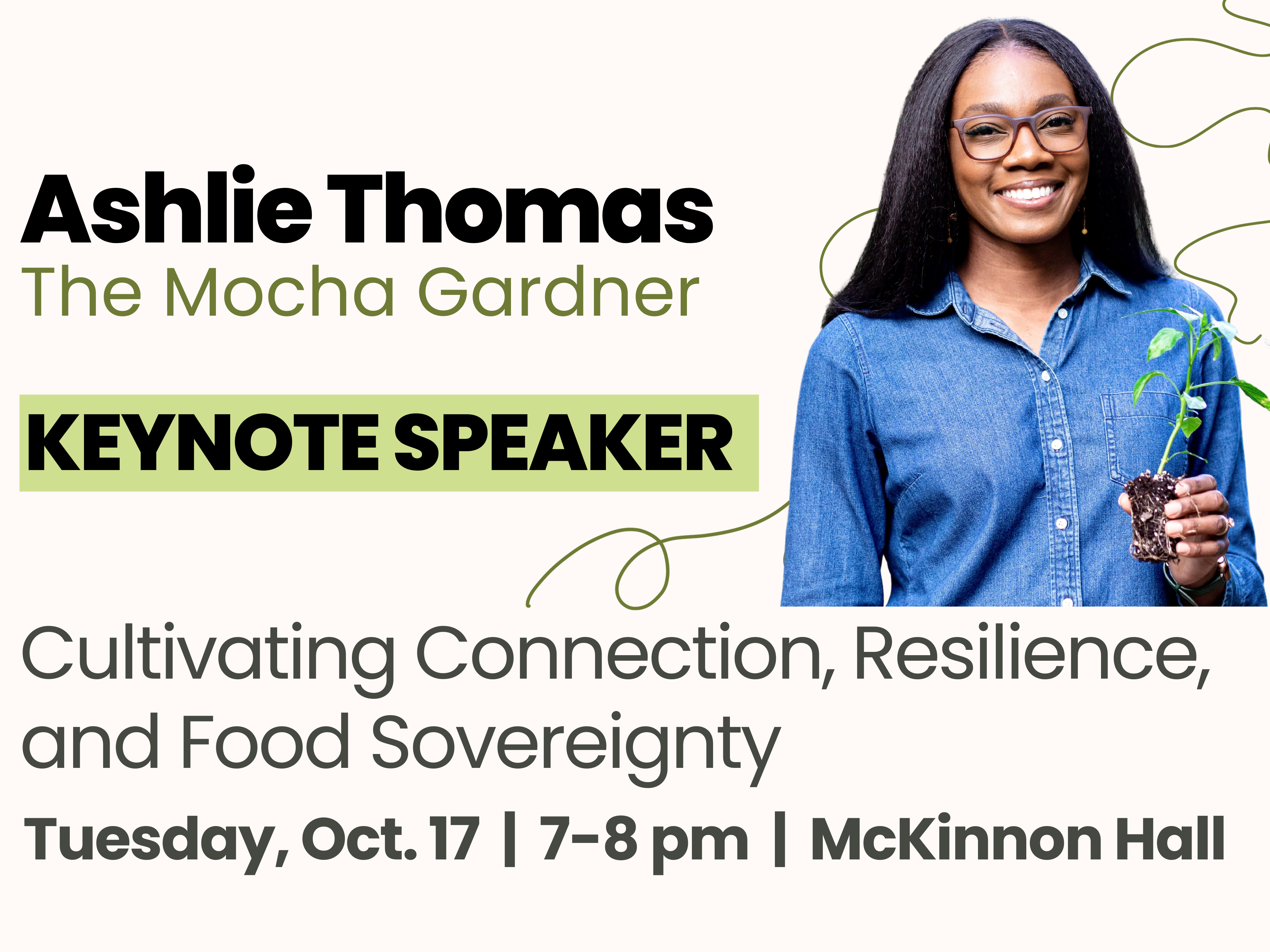 Campus Sustainability Week Keynote Speaker, Ashlie Thomas, The Mocha Gardner.