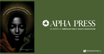 cover of Black Women's Reproductive Health & Sexuality with APHA Press logo