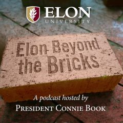 Elon Beyond the Bricks: A podcast hosted by President Connie Book