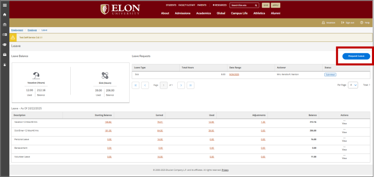 A screenshot of Elon University’s Self-Service “Leave” page displays an employee’s leave information. At the top, a navigation breadcrumb reads “Employment > Employee > Leave.” Below it, two summary boxes show Vacation Hours (12 used, 212.16 balance) and Sick Hours (39 used, 206 balance). To the right of the summary boxes is a table listing a submitted sick leave request for 8 hours on September 26, 2025. On the far right side of the page, a large blue “Request Leave” button is highlighted. Farther down, a detailed leave table shows multiple leave categories with columns for Starting Balance, Earned, Used, Adjustments, Balance, and Actions. Leave types displayed include Vacation, Sick/Emergency, Personal Leave, Bereavement, and Volunteer Leave, each with corresponding hour balances. A vertical navigation bar appears on the left side of the screen, and the top header displays the Elon University logo and account options such as Sign Out and Help.