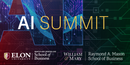 Graphic for the AI Summit with logos from Elon University the Martha and Spencer Love School of Business and The Raymond A Mason School of Business at William & Mary
