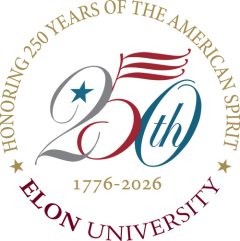 A commemorative Elon University graphic reads “Honoring 250 Years of the American Spirit, 1776–2026,” featuring a stylized “250th” with stars and a flag motif.