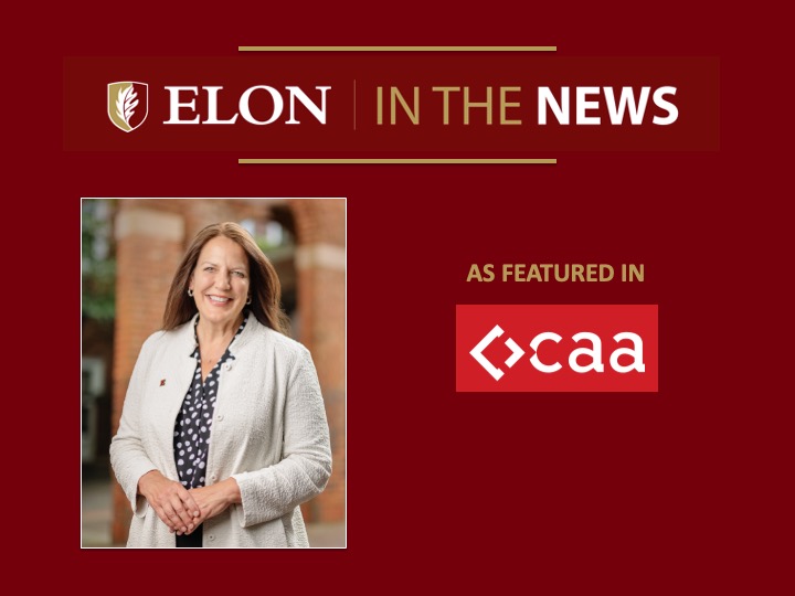 Graphic promoting “Elon in the News” featuring Elon University President Connie Ledoux Book alongside the CAA logo on a maroon background.