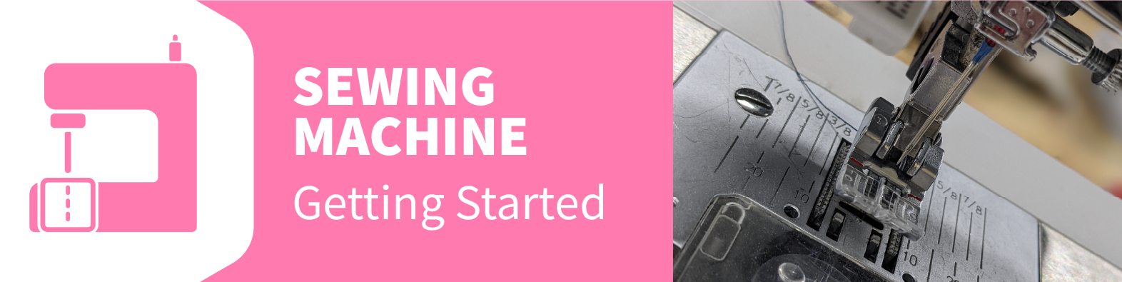 Sewing Machine: Getting Started