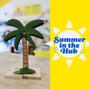 Handmade palm tree with the text Summer in the Hub